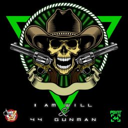 I Am Will & 44 Gunman