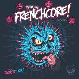 This Is Frenchcore: Incubation Period