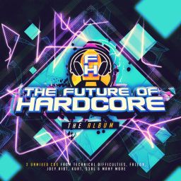 The Future Of Hardcore Album (Exclusive Tracks)