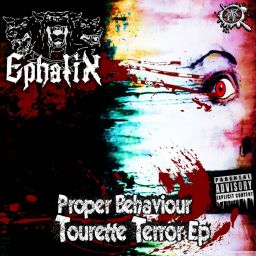 Proper Behaviour (Tourette Terror Ep)