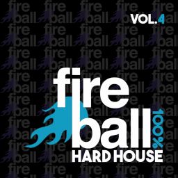 Fireball Recordings: 100% Hard House, Vol. 4