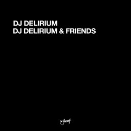 DJ Delirium & Friends