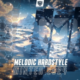 Melodic Hardstyle | Winter 2024