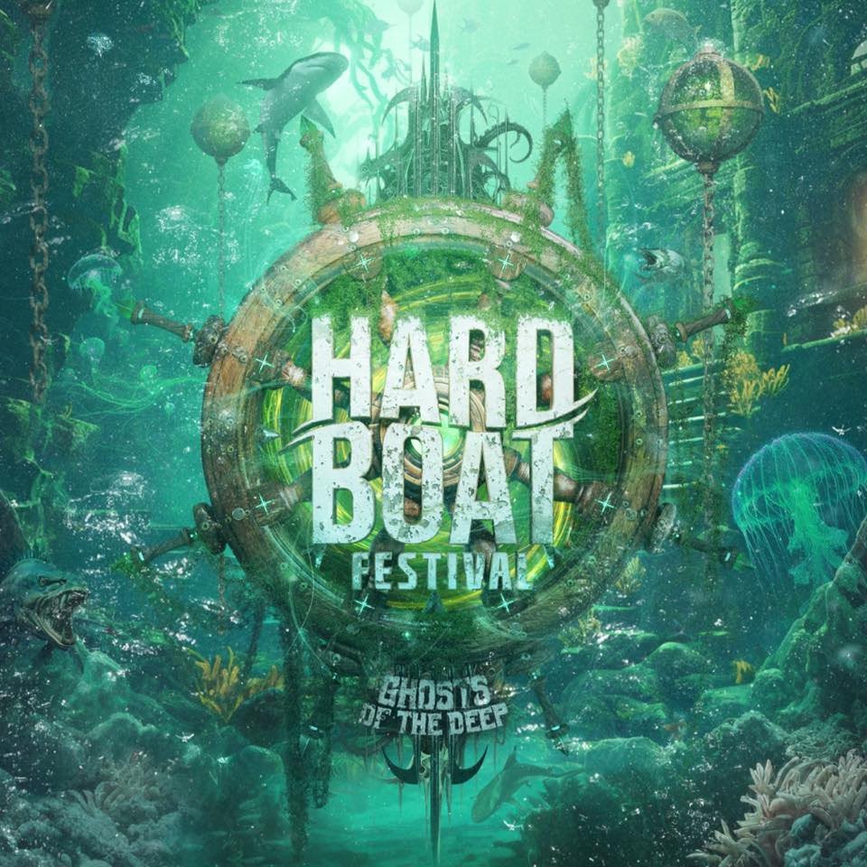 Hard Boat Festival - Ghosts of the Deep
