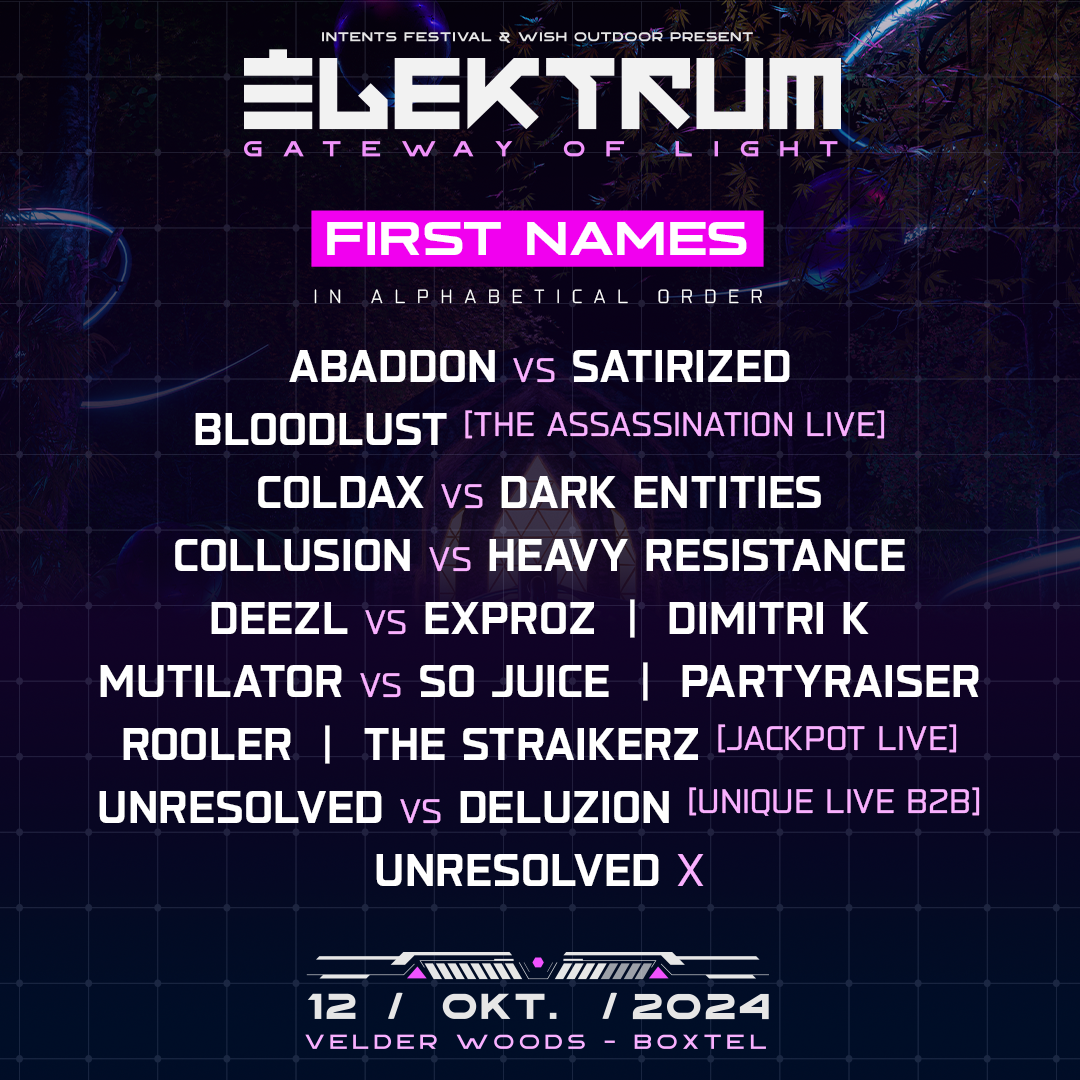 These are the first names of Elektrum Festival - Gateway of Light