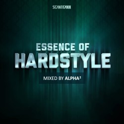 Essence Of Hardstyle - Mixed by Alpha²