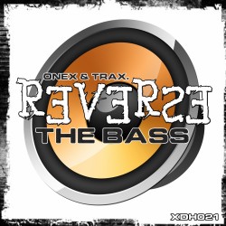 Reverse The Bass by Onex & Trax cover art