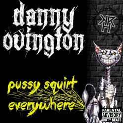 Pussy Squirt Everywhere