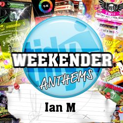 Tidy Weekender Anthems