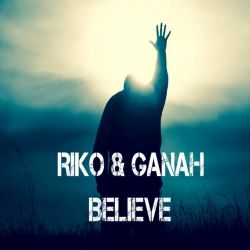 Believe by Riko & Ganah cover art
