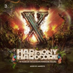 Harmony of Hardcore continuous mix by Amnesys