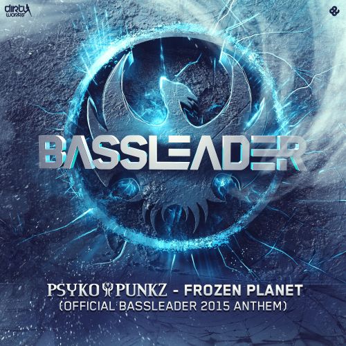 Frozen Planet (Official Bassleader 2015 Anthem)