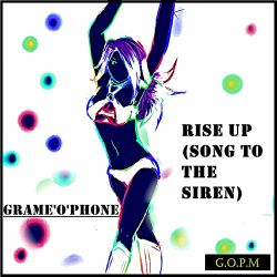 Rise Up (Song To The Siren)