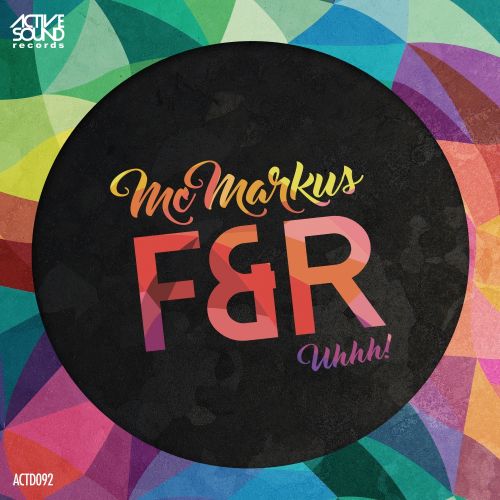 F&R (Uhhh!!)