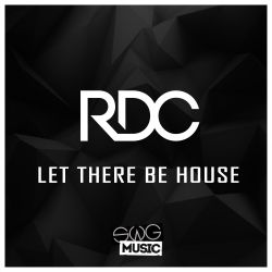Let There Be House