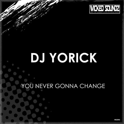 You Never Gonna Change