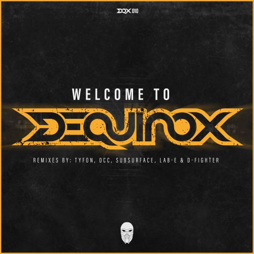 Welcome To Dequinox (Subsurface Remix)