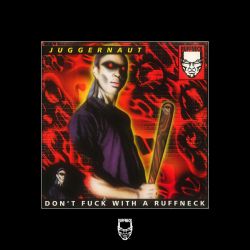 Don't Fuck With a Ruffneck