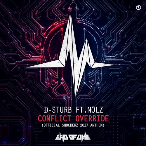 Conflict Override (Official Shockerz 2017 Anthem) - D-Sturb featuring ...