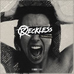 Reckless