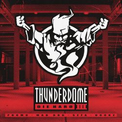 Thunderdome Die Hard III - DJ Mix by Promo cover art