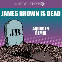 James Brown Is Dead