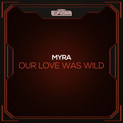Our Love Was Wild