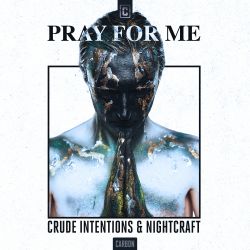 Pray For Me by Crude Intentions & Nightcraft cover art