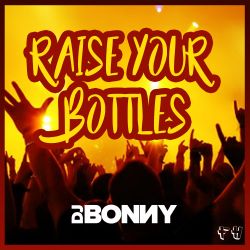 Raise Your Bottles