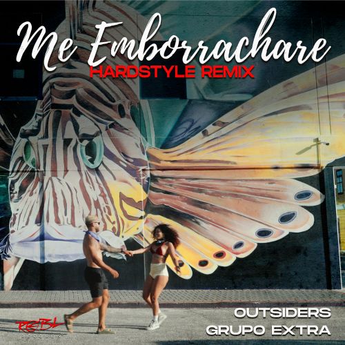 Me Emborrachare (Hardstyle Remix)