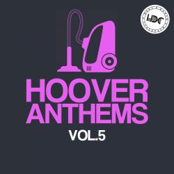 Hoover Anthems Vol.5 (Mix 1)