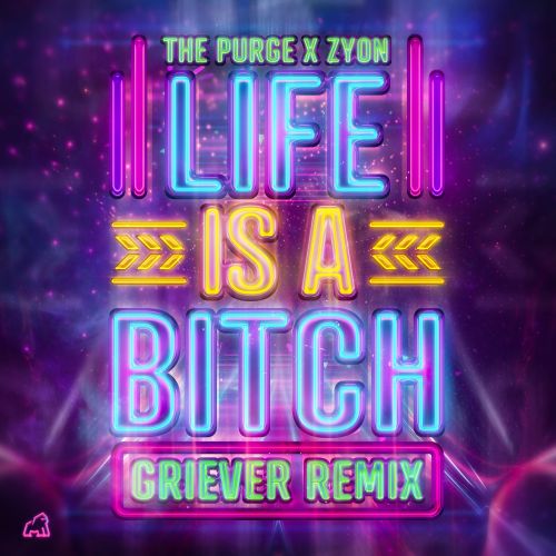 LIFE IS A BITCH (Griever Remix)