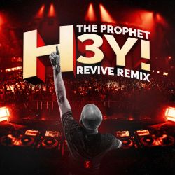 H3Y! (REVIVE Remix)