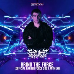 Bring The Force (Official Harder Force 2023 Anthem)