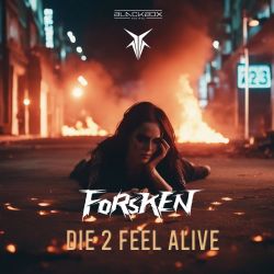 Die 2 Feel Alive