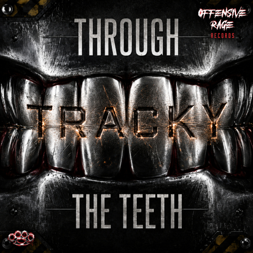 Through The Teeth
