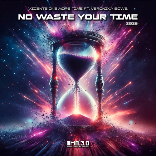 No Waste Your Time 2025