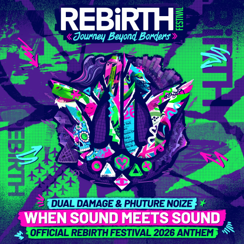 When Sound Meets Sound (Official REBiRTH Festival 2026 Anthem)
