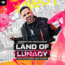 Land of Lunacy (Into The Madness 2025 Anthem)