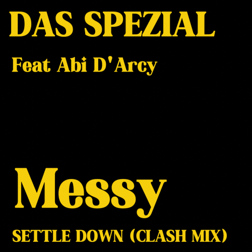 Messy Feat. Abi D'Arcy