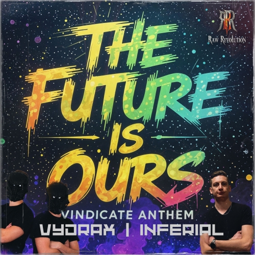 The Future Is Ours - Vindicate Anthem