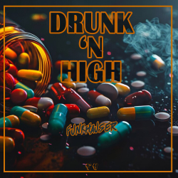 Drunk 'n High