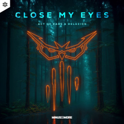 Close My Eyes