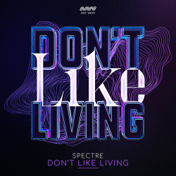 Don't Like Living