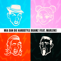 Mia San Die Hardstyle Buamz