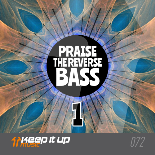 Praise The Reverse Bass 1