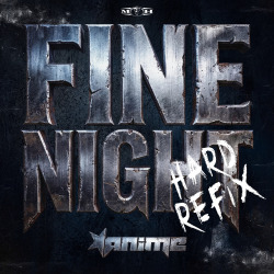 Fine Night (Hard Refix)
