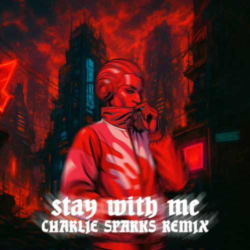 Stay With Me (Charlie Sparks Extended Mix)