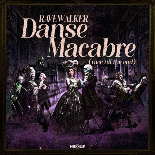 Danse Macabre (Rave Till The End)