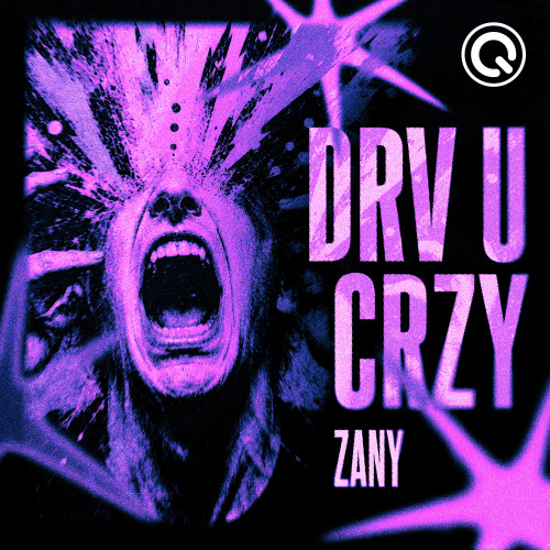 DRV U CRZY